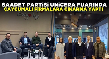 Saadet Partisi Unicera Fuarı'nda Çaycumalı firmalara çıkarma yaptı