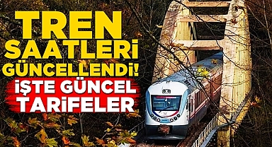 Tren saatleri güncellendi! İşte güncel tarifeler
