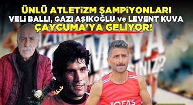 Ünlü atletizm şampiyonları Çaycuma'ya geliyor!