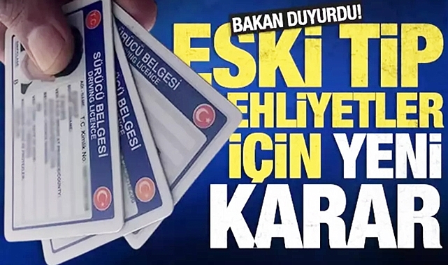 Yerlikaya duyurdu! Eski tip ehliyetler için yeni karar!