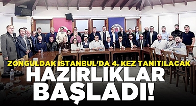 Zonguldak İstanbul'da 4. kez tanıtılacak! Hazırlıklar başladı!