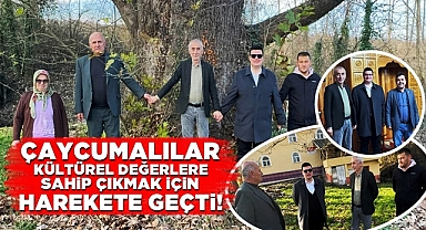 Çaycumalılar kültürel değerlere sahip çıkmak için harekete geçti!