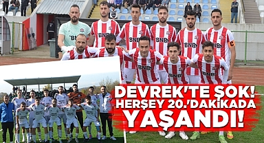 Devrek'te şok! Herşey 20.inci dakika da yaşandı!