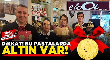 Dikkat! Bu pastalarda 'Altın' var!