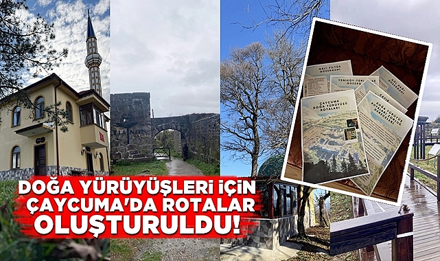 Doğa yürüyüşleri için Çaycuma'da rotalar oluşturuldu!