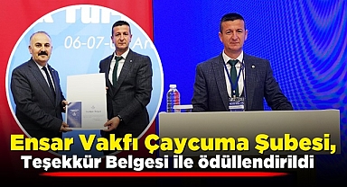 Ensar Vakfı Çaycuma Şubesi, teşekkür belgesi ile ödüllendirildi