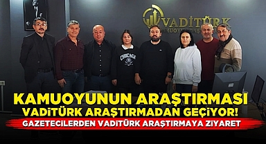 Gazetecilerden VadiTürk Araştırmaya ziyaret