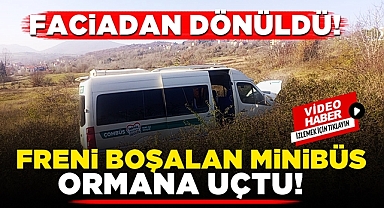 Hastane yolunda freni boşalan minibüs ormana uçtu!