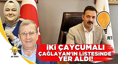 İki Çaycumalı Mustafa Çağlayan'ın listesinde yer aldı!