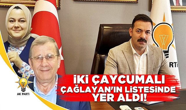 İki Çaycumalı Mustafa Çağlayan'ın listesinde yer aldı!
