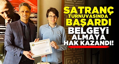 Satranç turnuvasında başardı, belgeyi almaya hak kazandı!
