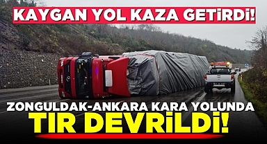 Zonguldak-Ankara kara yolunda tır devrildi! Kaygan yol kaza getirdi!