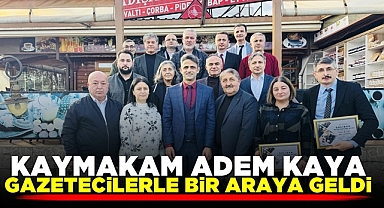 Kaymakam Adem Kaya, gazetecilerle bir araya geldi