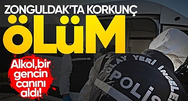 Korkunç ölüm! Alkol bir gencin canını aldı!