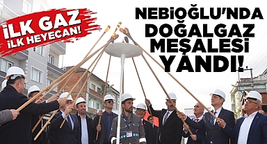 Nebioğlu'nda doğalgaz ateşi yandı, hanelere doğalgaz ulaştı