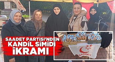 Saadet Partisi'nden kandil simidi ikramı