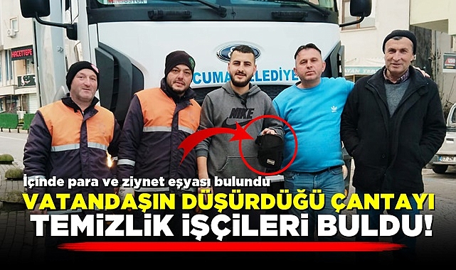 Vatandaşın düşürdüğü çantayı temizlik işçileri buldu!
