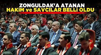 Zonguldak'a atanan hakim ve savcılar belli oldu!