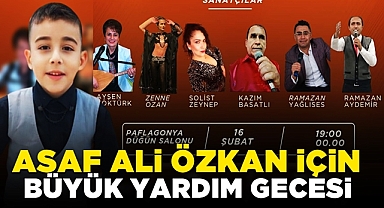 Asaf Ali Özkan için büyük yardım gecesi
