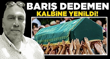 Barış Dedemen kalbine yenildi!