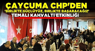 Çaycuma CHP'den 'Birlikte Güçlüyüz, Birlikte Başaracağız' temalı kahvaltı etkinliği
