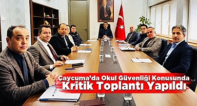 Çaycuma’da okul güvenliği konusunda kritik toplantı yapıldı