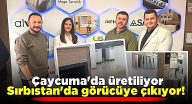 Çaycuma'da üretiliyor, Sırbıstan'da görücüye çıkıyor!