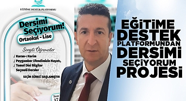 Eğitime Destek Platfomu'ndan 'Dersimi Seçiyorum' projesi