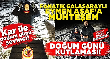 Fanatik Galatasaraylı Eymen Asaf'a muhteşem doğum günü! Kar ile doğum günü sevinci!