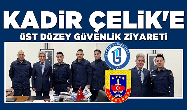 Kadir Çelik'e üst düzey güvenlik ziyareti