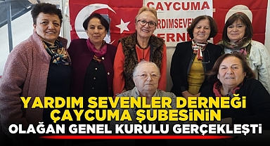Yardım Sevenler Derneği Çaycuma Şubesinin olağan genel kurulu gerçekleşti