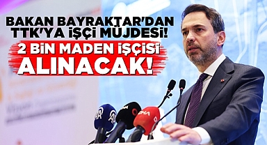 Bakan Bayraktar'dan TTK'ya işçi müjdesi! 2 bin maden işçisi alınacak!