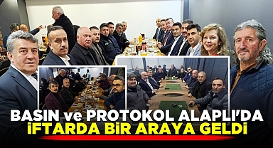 Basın ve protokol Alaplı'da iftarda bir araya geldi