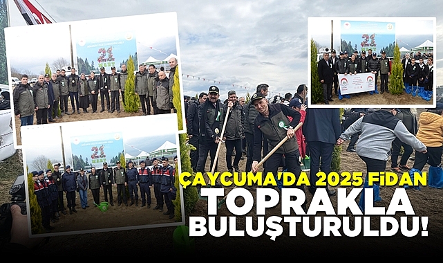 Çaycuma'da 2025 fidan toprakla buluşturuldu!
