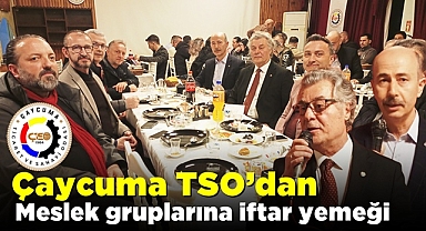 Çaycuma TSO’dan meslek gruplarına iftar yemeği
