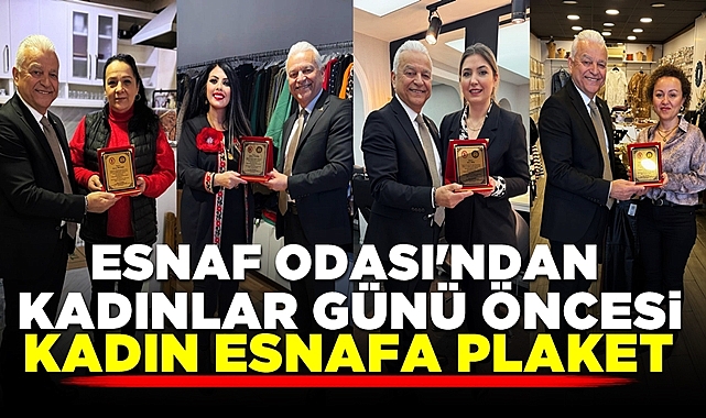 Esnaf Odası'ndan kadınlar günü öncesinde kadın esnafa plaket
