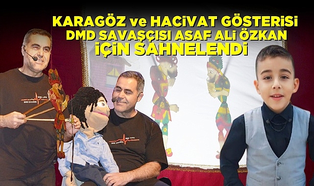 Karagöz ve Hacivat DMD savaşçısı Asaf Ali Özkan için sahnelendi