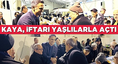 Kaya, iftarı yaşlılarla açtı