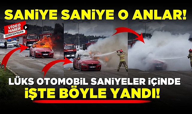 Lüks otomobil saniyeler içinde işte böyle yandı! Korku dolu dakikalar kamerada!