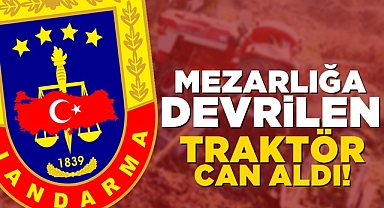 Mezarlığa devrilen traktör can aldı!