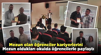 Mezun olan öğrenciler kariyerlerini mezun oldukları okulda öğrencilerle paylaştı