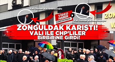 Zonguldak karıştı! Vali ile CHP'liler birbirine girdi!