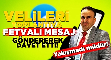 Yakışmadı müdür! Velileri toplantıya 'Fetvalı mesaj' göndererek davet etti!