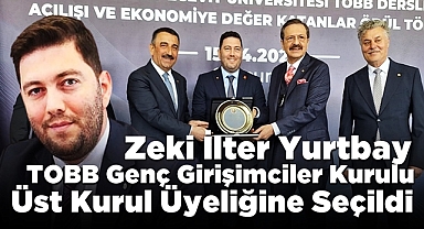 Yurtbay, TOBB Genç Girişimciler Kurulu Üst Kurul üyeliğine seçildi