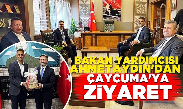 Bakan Yardımcısı Ahmet Aydın'dan Çaycuma'ya ziyaret