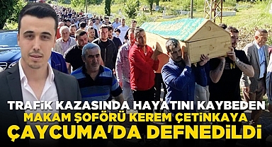 GMİS makam şoförü Kerem Çetinkaya Çaycuma'da defnedildi