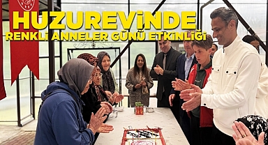 Huzurevinde renkli Anneler Günü etkinliği