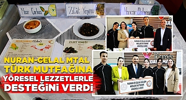 Nuran-Celal Gülşen MTAL, Türk mutfağına yöresel lezzetlerle desteğini verdi