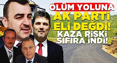 'Ölüm Yolu'na AK Parti eli değdi: Kaza riski sıfıra indi!