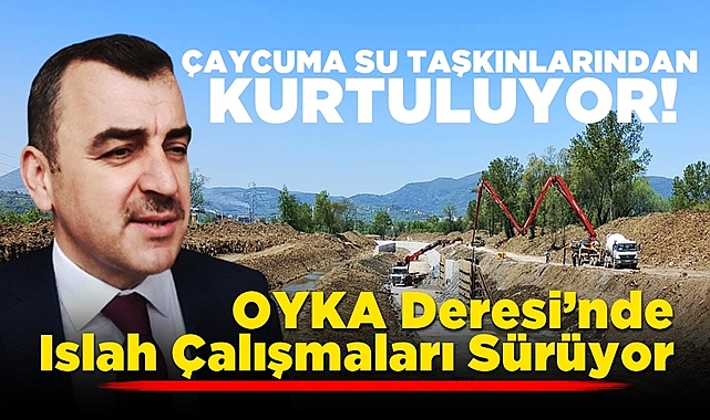 OYKA deresinde ıslah çalışmaları sürüyor: Çaycuma su taşkınlarından kurtuluyor